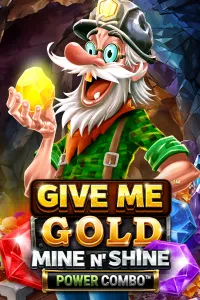 Give Me Gold: Mine n’ Shine POWER COMBO
